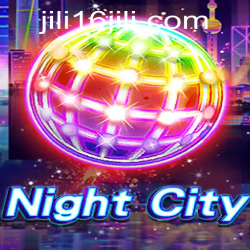 Exploring NightCity: The Exciting World of Jili16